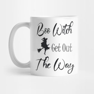 Boo Witch Get Out Da Way Mug